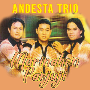 收听Andesta Trio的Unang Sai Cemburu歌词歌曲