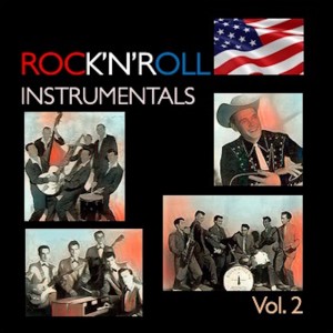 Various的專輯Rock 'n' Roll Instrumentals, Vol. 2