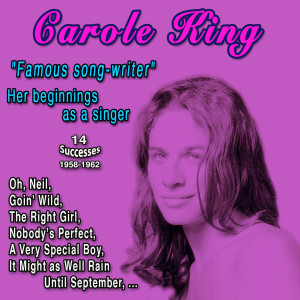 อัลบัม Carole King "Famous song-writer" Her beginnings as a singer (14 Successes - 1958-1962) ศิลปิน Carole King