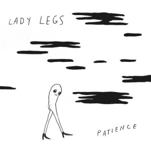 ดาวน์โหลดและฟังเพลง Patience พร้อมเนื้อเพลงจาก Lady Legs
