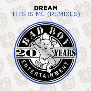 อัลบัม This Is Me (Remixes) ศิลปิน Dream