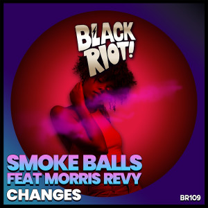 Smoke Balls的专辑Changes