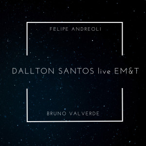 Felipe Andreoli的專輯Live Em&T