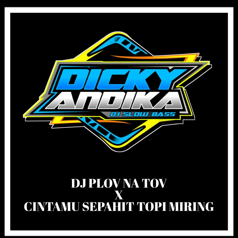 Dj plov na tov x cintamu sepahit topi miring -inst (Remix)