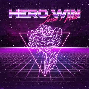 收听Jessie & The Gentlemen的Hero Win歌词歌曲