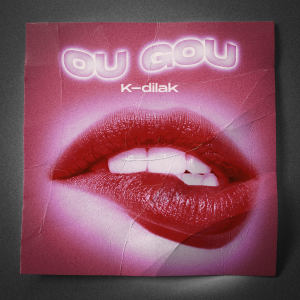 Listen to Ou Gou song with lyrics from K-dilak mesaje a
