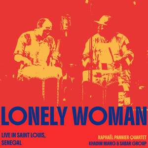 Raphaël Pannier Quartet的專輯Lonely Woman (Live SLJ 2024)