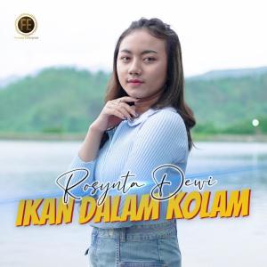 Dengarkan Ikan Dalam Kolam lagu dari Rosynta Dewi dengan lirik