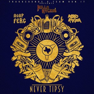 Album Never Tipsy (feat. Killa Kyleon, A$AP Ferg & Maxo Kream) (Explicit) oleh TrakkSounds