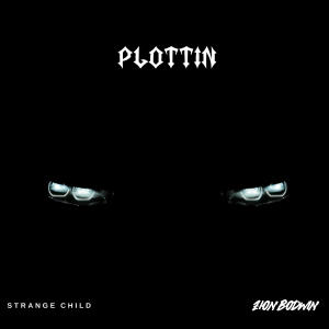 Strange Child的專輯Plottin (feat. Zion Bodwin)