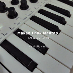 Rusli Ridwan的專輯Makan Enak Mantap (Acoustic Piano)