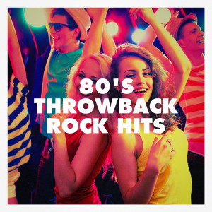 Album 80's Throwback Rock Hits oleh The Rock Heroes