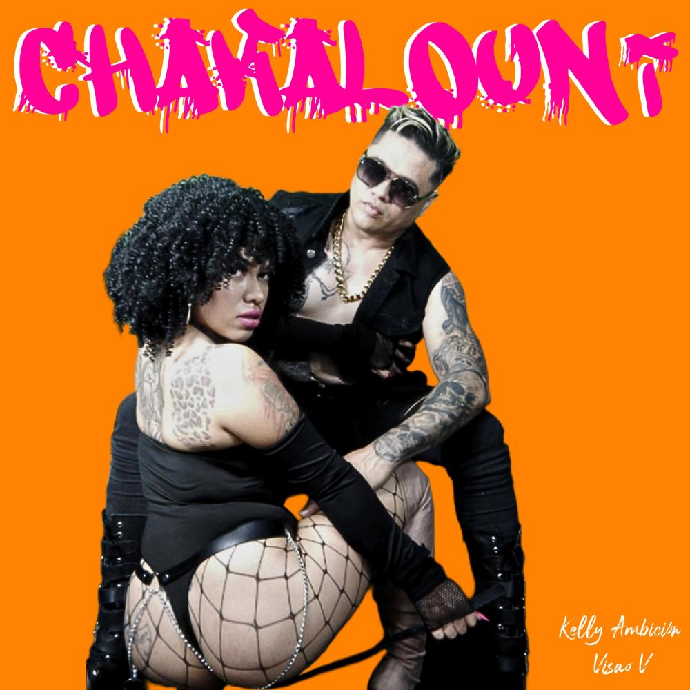 Chakalouni (feat. Kelly Ambicion) (Explicit)