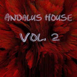 Album Andalus House, Vol. 2 oleh Various Artists