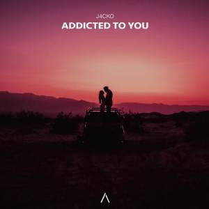 Dengarkan lagu Addicted To You nyanyian J4CKO dengan lirik