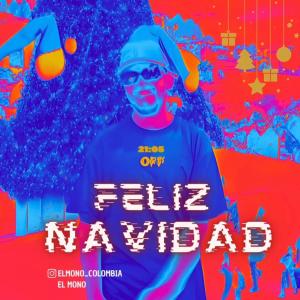 El Mono的專輯Feliz navidad (Explicit)