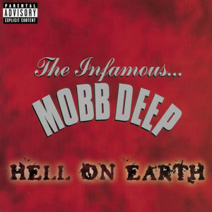 อัลบัม Hell On Earth (Explicit) ศิลปิน Mobb Deep