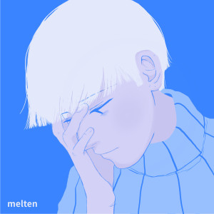 收聽Melten的How Well You Are?歌詞歌曲