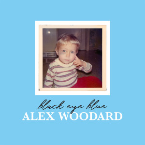 收听Alex Woodard的Open Up歌词歌曲