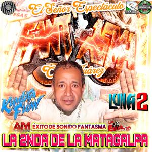 KUMBIA FLOW的專輯La 2nda De La Matagalpa (feat. Grupo Luna2 & Sonido Fantasma)