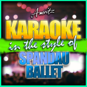 ดาวน์โหลดและฟังเพลง True [In the Style of Spandau Ballet] [Karaoke Version] พร้อมเนื้อเพลงจาก Ameritz - Karaoke