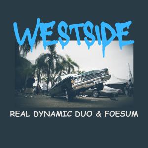 Real Dynamic Duo的专辑WESTSIDE (Explicit)