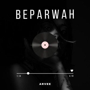 收聽Arvee的Beparwah歌詞歌曲