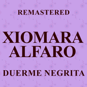 ดาวน์โหลดและฟังเพลง Anema e core (Remastered) พร้อมเนื้อเพลงจาก Xiomara Alfaro