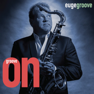 收聽Euge Groove的Free Time歌詞歌曲