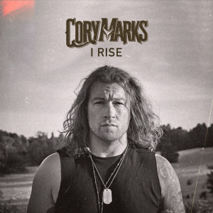 Cory Marks的专辑I Rise (Explicit)