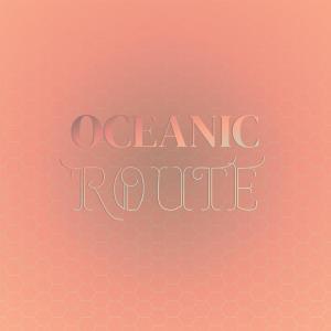 Album Oceanic Route oleh Various