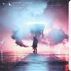 收聽No Rome的Cashmoney (Explicit)歌詞歌曲