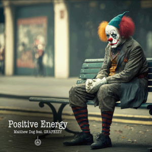 Album Positive Energy (Explicit) oleh Grafezzy