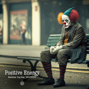 Album Positive Energy (Explicit) from Matthew Dog