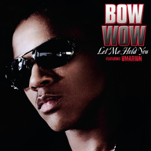 收聽Bow Wow的Let Me Hold You (Radio Version)歌詞歌曲
