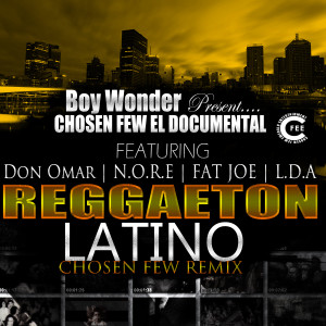 ดาวน์โหลดและฟังเพลง Reggaeton Latino (feat. Nore, Fat Joe & LDA) พร้อมเนื้อเพลงจาก Don Omar