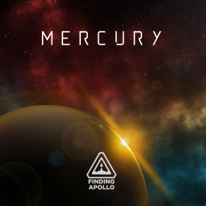 ดาวน์โหลดและฟังเพลง Mercury พร้อมเนื้อเพลงจาก Finding Apollo