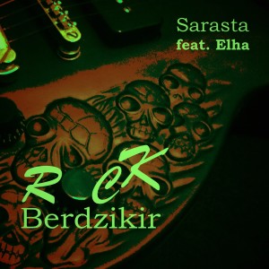 Listen to Rock Berdzikir song with lyrics from Sarasta