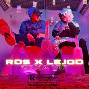 Listen to Zona VIP (Explicit) song with lyrics from RDS
