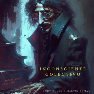 Inconsciente Colectivo (feat. Dany Azzaroni) dari Martin Roman