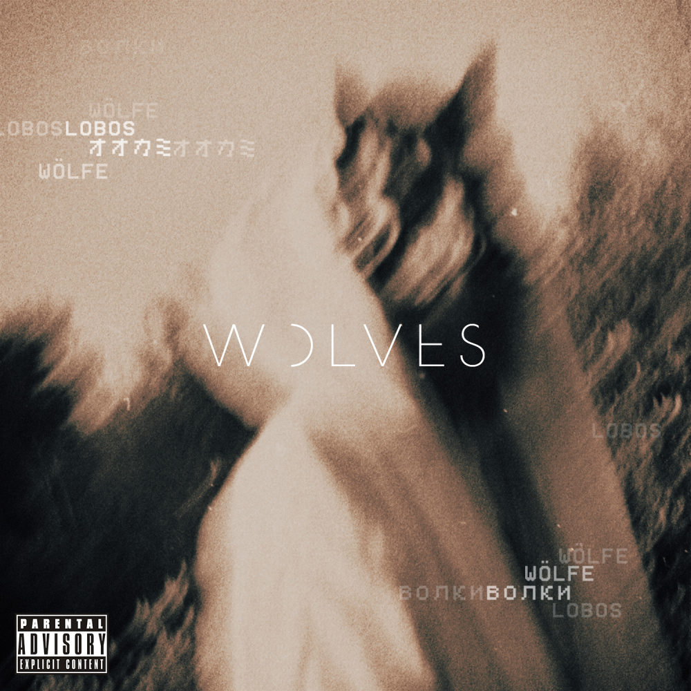 Wolves (Explicit)