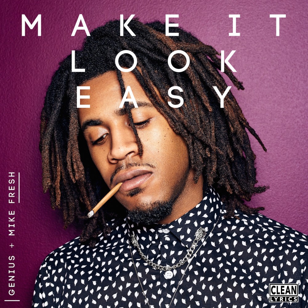 Make It Look Easy (Explicit)