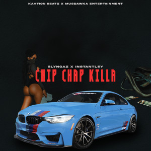收聽Slyngaz的Chip Chap Killa歌詞歌曲