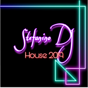 收聽Stefanino Dj的House 2019歌詞歌曲
