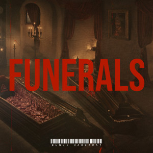 ดาวน์โหลดและฟังเพลง Funerals (Explicit) พร้อมเนื้อเพลงจาก Benji Hardaway