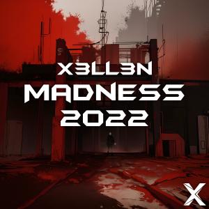 Listen to Madness 2022 song with lyrics from X3LL3N