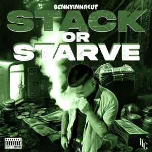 BennyInnaCut的專輯Stack or Starve (Explicit)