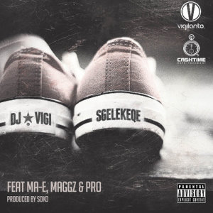 Listen to Sgelekeqe song with lyrics from DJ Vigilante