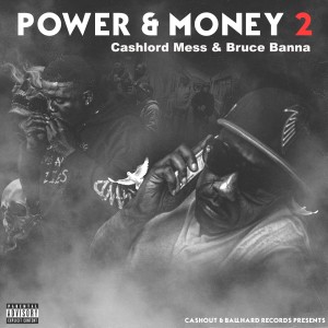 Cashlord Mess的專輯Power & Money 2 (Explicit)