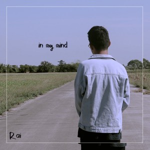收聽Raï的In My Mind歌詞歌曲